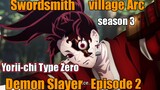 Ep-2 Yorii-chi Type Zero ( Demon Slayer Season 3)