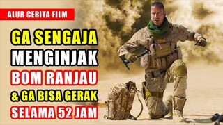 GA SENGAJA NGINJAK BOM RANJAU & GA BISA GERAK SELAMA 52 JAM | ALUR CERITA FILM