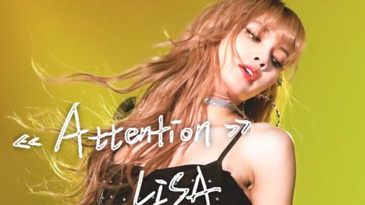 [Nhạc]Bản phối lại trang phục sân khấu của LISA <Attention>|BLACKPINK