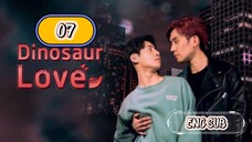 🇹🇭 DINO LOVE EP 07 ENG SUB