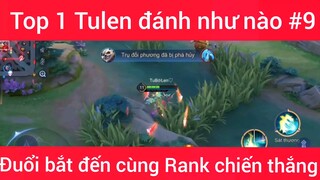 Top 1 Tulen đánh như nào #9