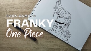Tutorial Menggambar Franky One Piece Mudah untuk Pemula (Sketchbook & Drawing Pen)
