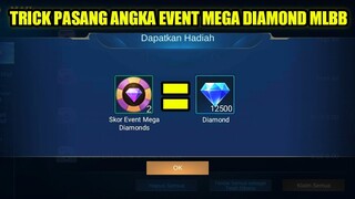 TRICK PASANG ANGKA EVENT MEGA DIAMOND MOBILE LEGENDS! CARA DAPAT DIAMOND DARI EVENT MEGA DIAMOND