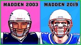 TOM BRADY evolution [MADDEN NFL 03 - MADDEN NFL  19]
