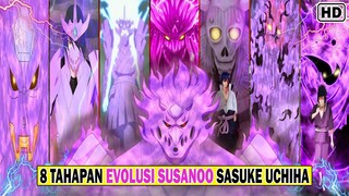 8 TAHAPAN EVOLUSI SUSANOO SASUKE UCHIHA