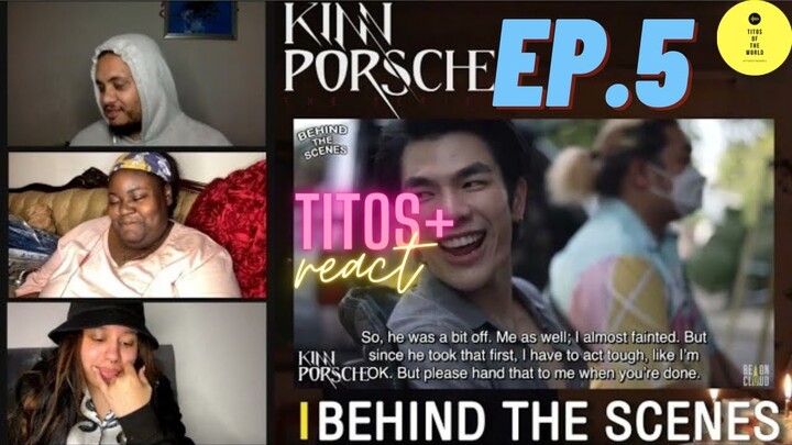 Behind The Scenes | KinnPorsche | Ep.5 | REACTION