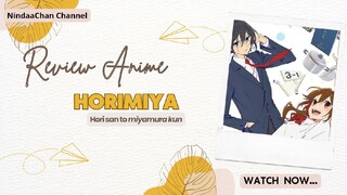 Review Anime Horimiya, Anime bergenre Komedi & Romantis, Cocok buat kalian yg suka Bucin & Sweet😍🫶
