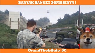 BANYAK BANGET NIH ZOMBIENYA !
