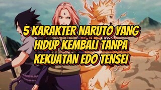 Inilah 5 Karakter Naruto yang Hidup Kembali Tanpa Kekuatan Edo Tensei