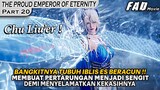 BANGKITNYA SOSOK YANG PALING DI TAKUTI SEMUA ORANG ! - Alur THE PROUD EMPEROR OF ETERNITY Ep 20