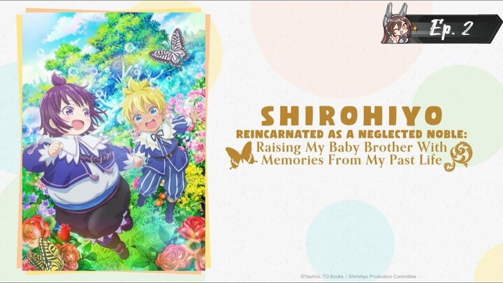 Reincarnated as a Neglected Noble: Raising My Baby Brother With Memories From My Past Life Ep. 2
