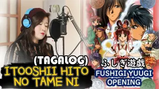 [TAGALOG] FUSHIGI YUUGI ふしぎ遊戯 OPENING (ITOOSHII HITO NO TAME NI) by Marianne Topacio