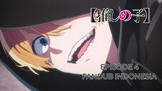 [FANDUB INDONESIA] Aqua yang Psyco - Oshi no Ko Episode 4