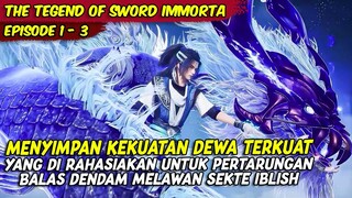 MEMILIKI KEKUATAN DEWA TERKUAT UNTUK PERTARUNGAN MELAWAN SEKTEK IBLISH | THE LEGEND OF TAIYI SWORD