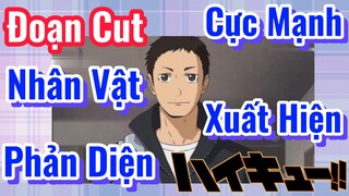 [Haikyu!!] Đoạt Cut | Nhân Vật Phản Diện Cực Mạnh Xuất Hiện