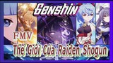 [Genshin, FMV] Dẫn Bạn Đến Với Thế Giới Của Raiden Shogun