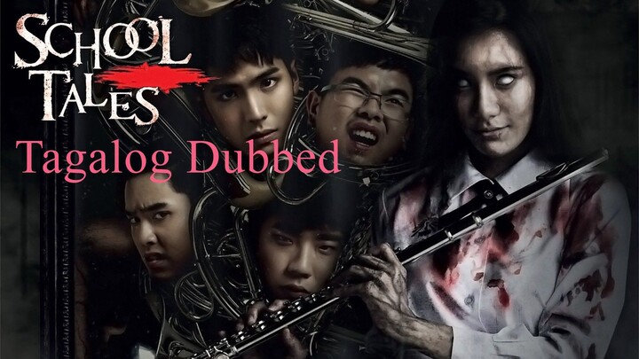 School Tales Thai Horror Full Movie (Tagalog Dubbed)