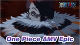 [One Piece AMV] "Being A King of the Battle"