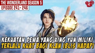 XING YUN TURUN KE DUNIA BAWAH SEBAGAI SEORANG PERI | ALUR WONDERLAND FULL SEASON 5 BAGIAN 23