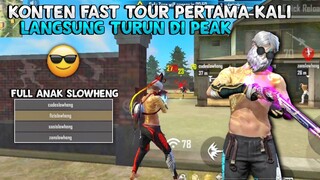 KONTEN FAST TOUR PERTAMA.KALI BARENG ANAK SLOWHENG!! LANGSUNG TURUN DI PEAK?!