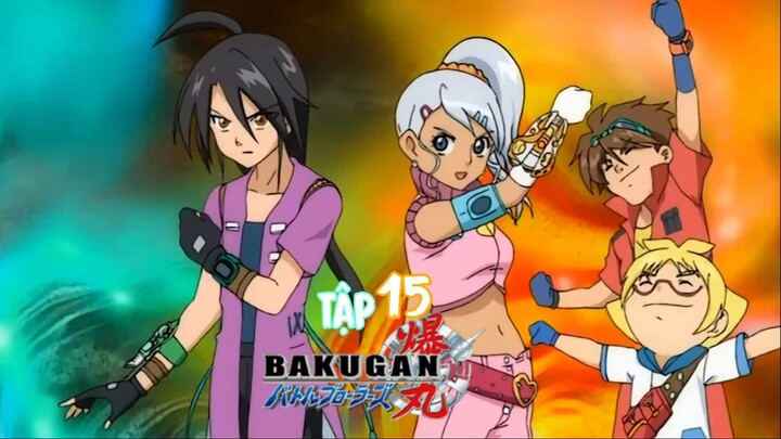 Chiến Binh Bakugan SS1 [Japanese] Vietsub - Tập 15 | Bakugan Battle Brawlers