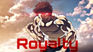 Baki Hanma [AMV] Royalty