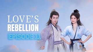 Love's Rebellion ep 11 (sub indo)