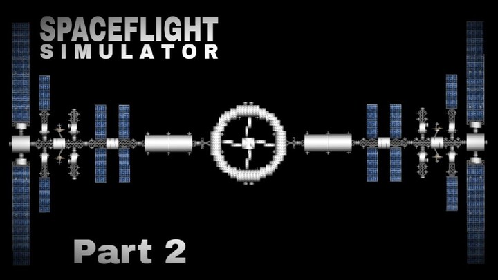 Space Flight Simulator | Mission to build a space station [Part 2]