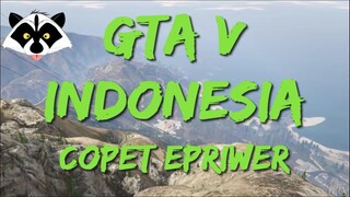 GTA V Indonesia - COPET EPRIWER