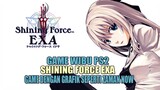 Game Wibu Shining Force EXA PS2 | Serius Kalian Harus Coba Ini Game !!!