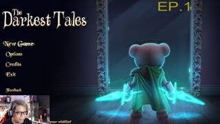 EP.1 The Darkest Tales น้องหมีสุดโหด