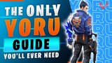 Yoru Guide 2021 - Valorant