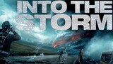 INTO THE STORM (2014) โคตรพายุมหาวิบัติกินเมือง