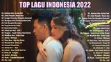Top Lagu Pop Indonesia Terbaru 2022 Hits Pilihan Terbaik