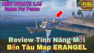 Review Bến Tàu Map ERANGEL PUBG Mobile | NEW UPDATE 1.15 Game For Peace - Kênh Ocgynn.
