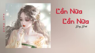 Lần Nữa Lần Nữa (一再一再) - Song Sênh