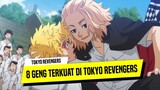 8 Geng Terlemah Sampai Terkuat di Tokyo Revengers