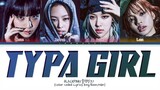 Typa girl - Blackpink