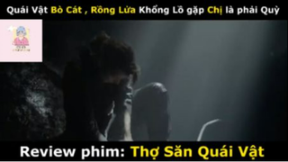 REVIEW PHIM : Thợ săn quái vật (p1) #rvphimquaivat