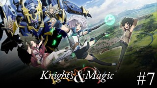 Knight's & Magic Episode 7