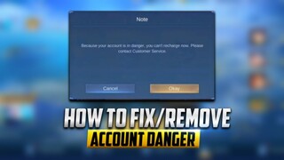 HOW TO FIX "YOUR ACCOUNT IS IN DANGER" IN FASTEST WAY - MOBILE LEGENDS