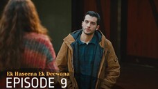 Ek Haseena Ek Deewana Episode 9 #Urdu Dubbed #Turkish Drama