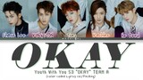 Youth With You S3 - "OKAY" TEAM A (BATTLE TEAM) Lyrics Chi/Pin/Eng
