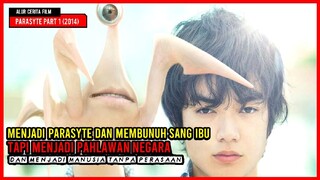 Alur Cerita Film Parasyite Part 1