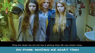 Review phim: Những Kẻ Khát Tình - Part 1#reviewphim#phimhay