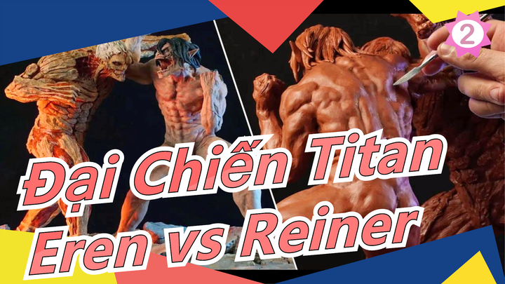 [Đại Chiến Titan] Làm mô hình Eren vs Reiner bằng đất sét|Dr. Garuda_2