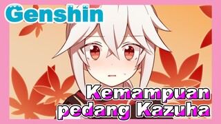 Kemampuan pedang Kazuha