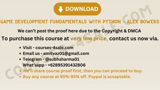 [Courses-4sale.com] Game Development Fundamentals with Python – Alex Bowers