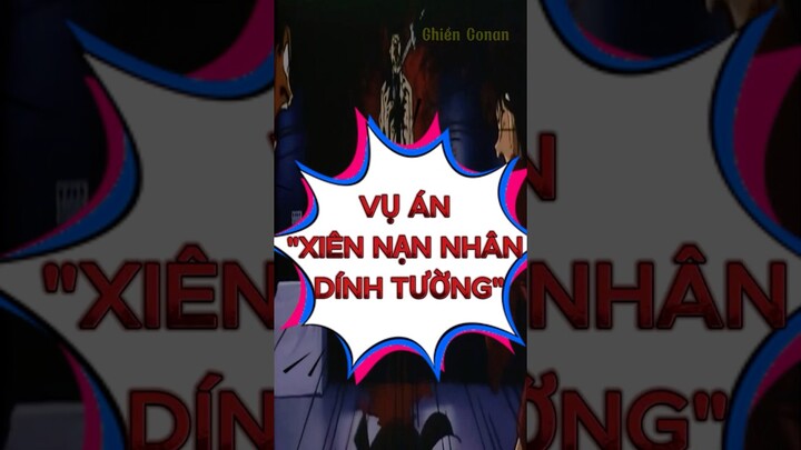 “Xiên nạn nhân dính tường”- Seri top những vụ án kinh dị ám ảnh nhất Conan #ran #conan #shinichi