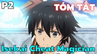 " Chuyển sinh tôi có sức mạnh hủy diệt cả một quốc gia " | Phần 2 | Tóm Tắt Anime Hay | Flick Anime